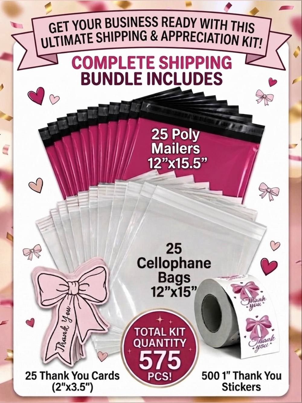 575pc Bundle: 25 Large Poly Mailers, 25 Cello Bags, 25 Cards & 500 Stickers
